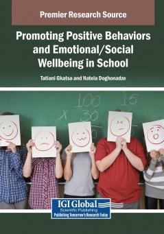Promoting Positive Behaviors and Emotional/Social Wellbeing in School