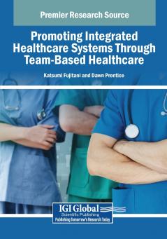 Promoting Integrated Healthcare Systems Through Team-Based Healthcare