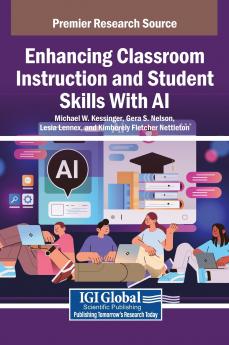 Enhancing Classroom Instruction and Student Skills With AI