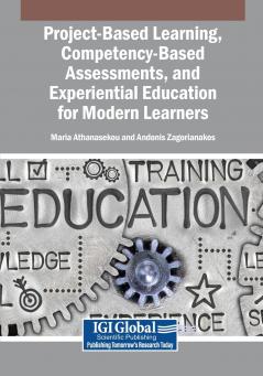 Project-Based Learning Competency-Based Assessments and Experiential Education for Modern Learners