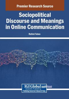 Sociopolitical Discourse and Meanings in Online Communication