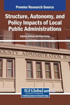 Structure Autonomy and Policy Impacts of Local Public Administrations