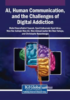 AI Human Communication and the Challenges of Digital Addiction