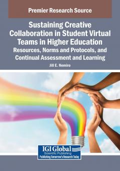 Sustaining Creative Collaboration in Student Virtual Teams in Higher Education