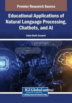 Educational Applications of Natural Language Processing Chatbots and AI