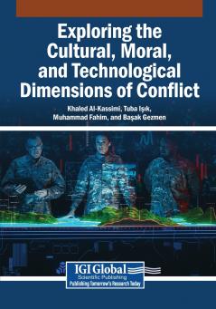 Exploring the Cultural Moral and Technological Dimensions of Conflict