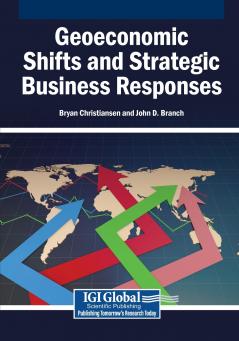 Geoeconomic Shifts and Strategic Business Responses