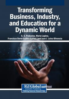 Transforming Business Industry and Education for a Dynamic World
