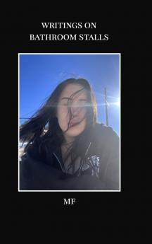 Writings On Bathroom Stalls