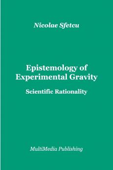 Epistemology of Experimental Gravity