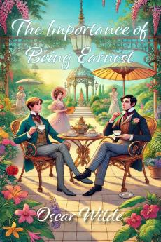 The Importance of Being Earnest