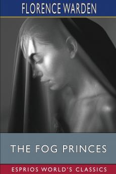 The Fog Princes (Esprios Classics)