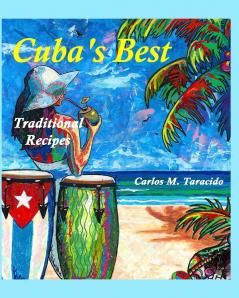 Cuba's Best Traditional recipes