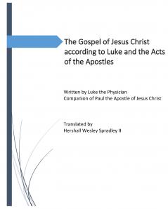 The Gospel of Jesus Christ according to Luke and the Acts of the Apostles