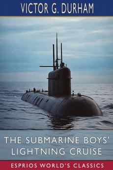 The Submarine Boys' Lightning Cruise (Esprios Classics)