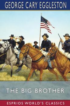 The Big Brother (Esprios Classics)