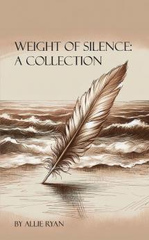 Weight of Silence