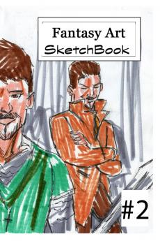 Fantasy Art Sketchbook #2