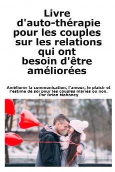 Livre d'auto-thérapie pour les couples sur les relations qui ont besoin d'être améliorées