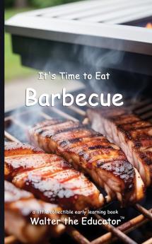It's Time to Eat Barbecue