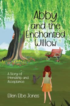 Abby and the Enchanted Willow