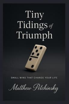 Tiny Tidings of Triumph