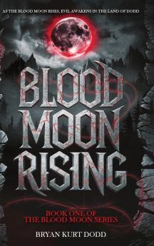 Blood Moon Rising