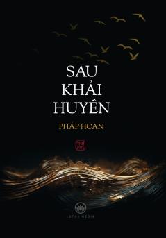SAU KHẢI HUYỀN - Hardcover (Vietnamese Edition)