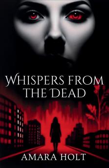 Whispers from the Dead