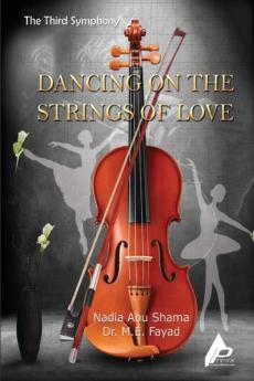 The Third Symphony Dancing on the Strings of Love