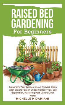 Raised Bed Gardening For Beginners
