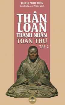 Thân Loan Thánh Nhân Toàn Thư - Tập 2 (Vietnamese Edition)