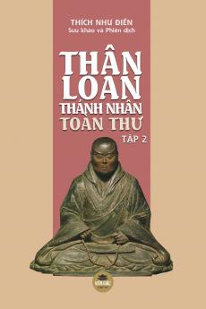 Thân Loan Thánh Nhân Toàn Thư - Tập 2 (bìa thường) (Vietnamese Edition)