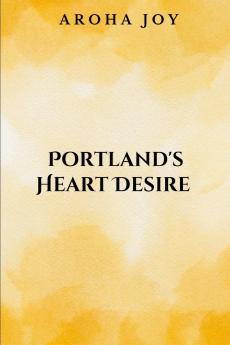 Portland's Heart Desire