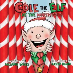 Cole the Elf at the North Pole