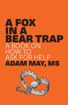 A FOX IN A BEAR TRAP