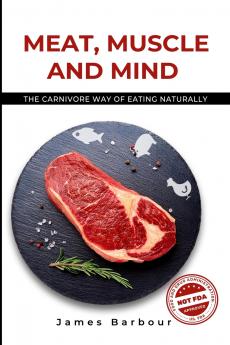 Meat Muscle and Mind