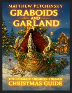 Graboids and Garland