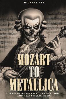 Mozart to Metallica