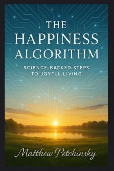 The Happiness Algorithm