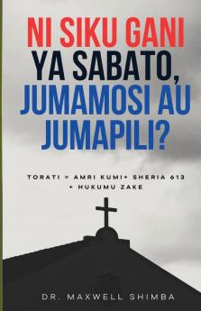 Ni siku gani ya Sabato  Jumamosi au Jumapili?