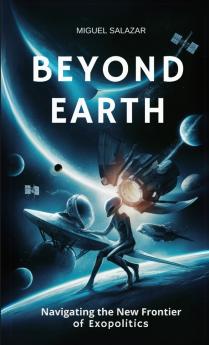 Beyond Earth