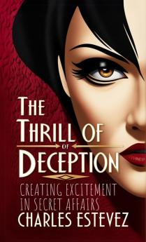 The Thrill of Deception