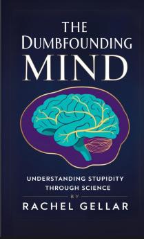 The Dumbfounding Mind