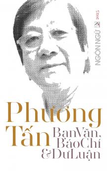 Tạp Chí Ngôn Ngữ Số Đặc Biệt - Phương Tấn Bạn Văn Báo Chí & Dư Luận (hardcover - color)