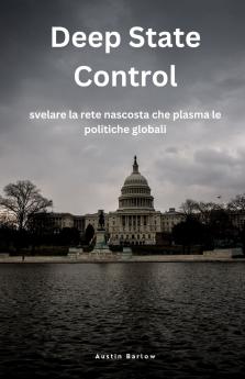 Deep State Control