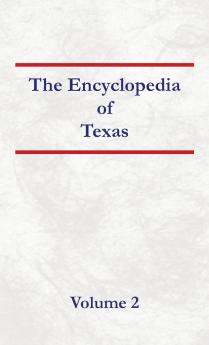 Encyclopedia of Texas Volume 2