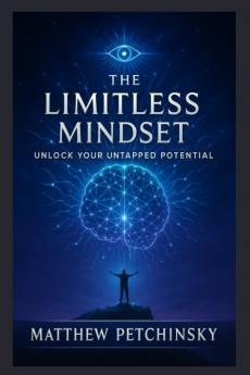 The Limitless Mindset