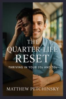 The Quarter-Life Reset