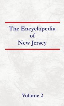 Encyclopedia of New Jersey Volume 2